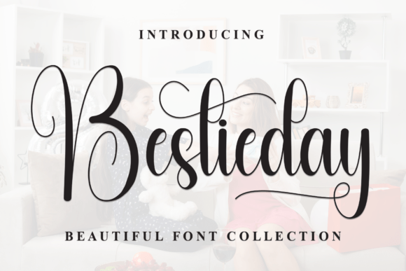 Bestieday: A Handwritten Font for Clear Campaigns