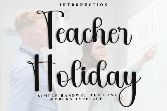Teacher Holiday: A Soft Script Font for Editorial Design